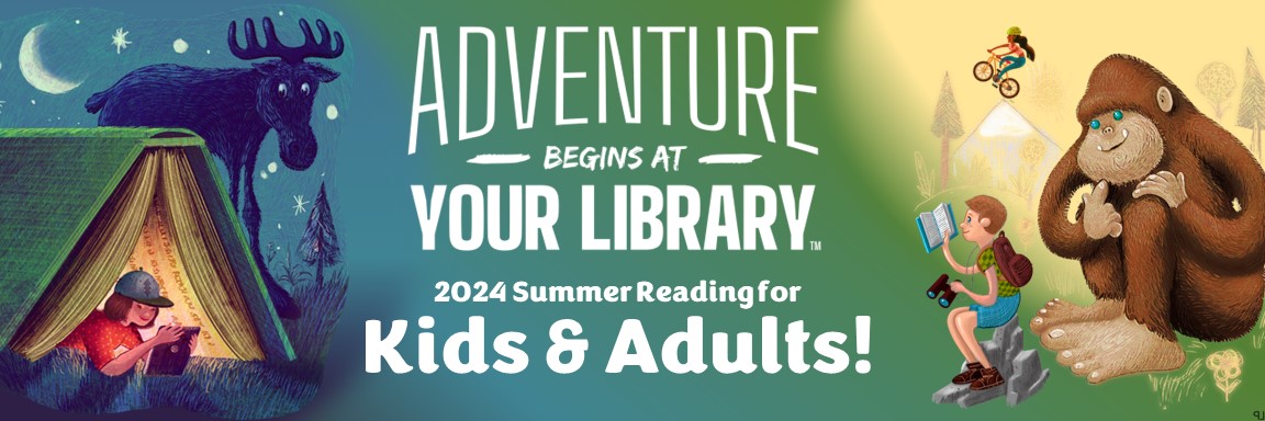 2024 Summer Reading Adventure Begins at Your Library
